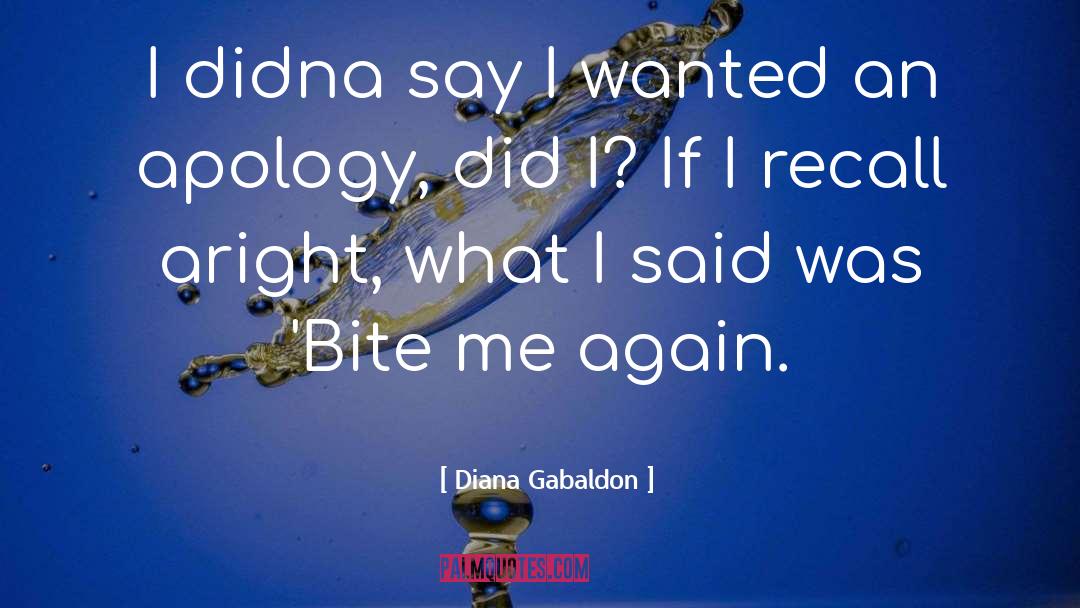 Apology quotes by Diana Gabaldon