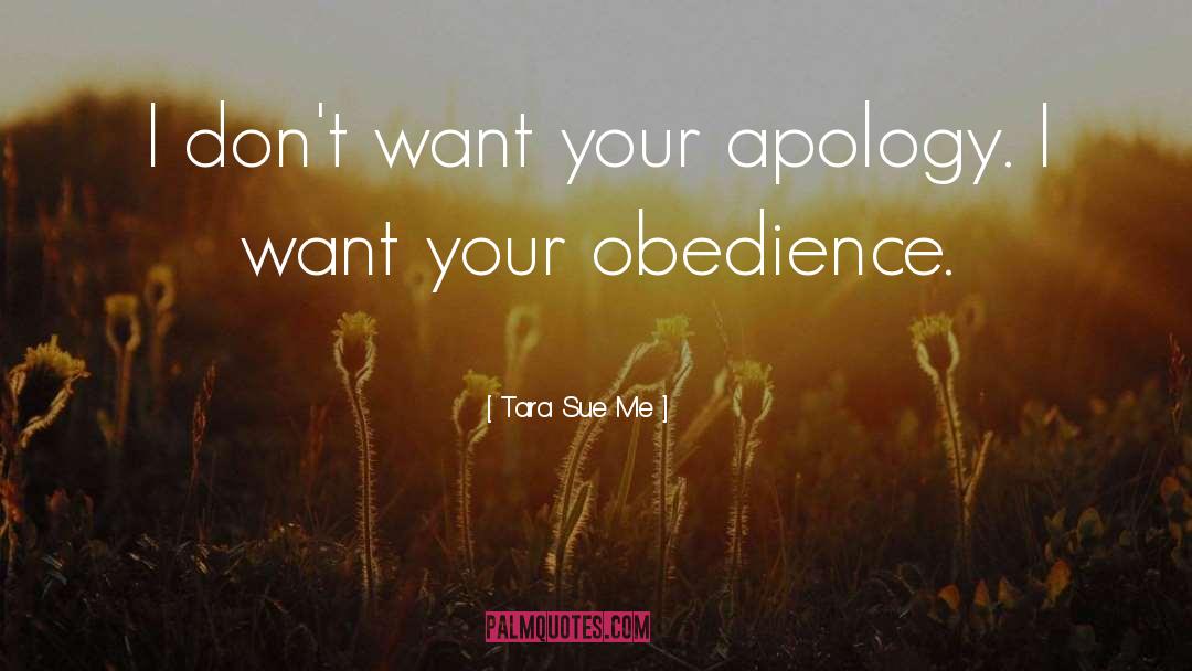 Apology quotes by Tara Sue Me