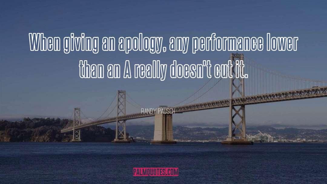Apology quotes by Randy Pausch