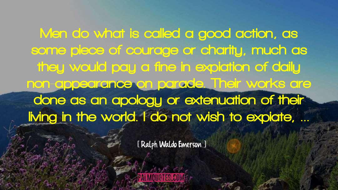 Apology quotes by Ralph Waldo Emerson