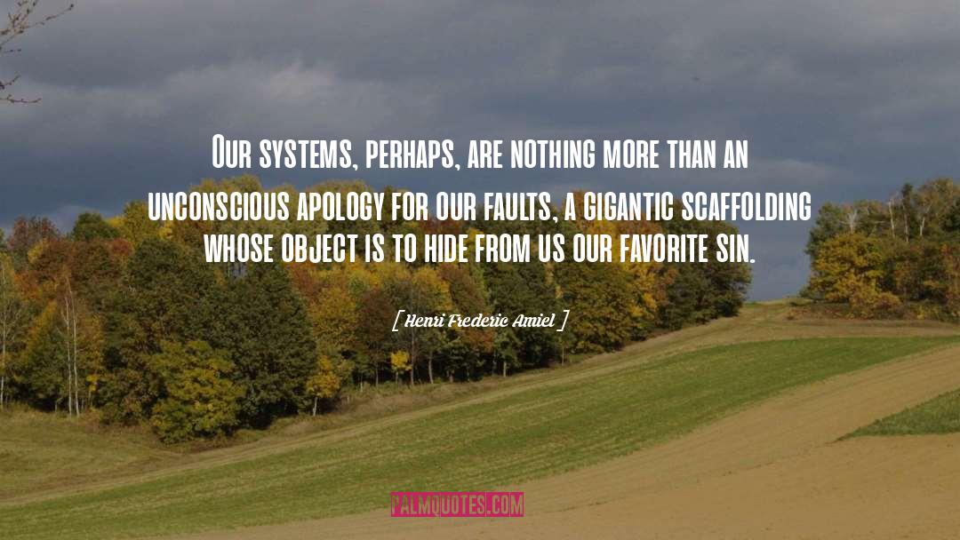 Apology quotes by Henri Frederic Amiel