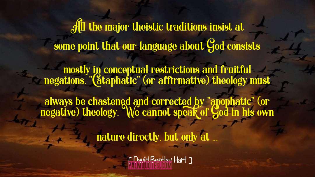 Apophatic quotes by David Bentley Hart