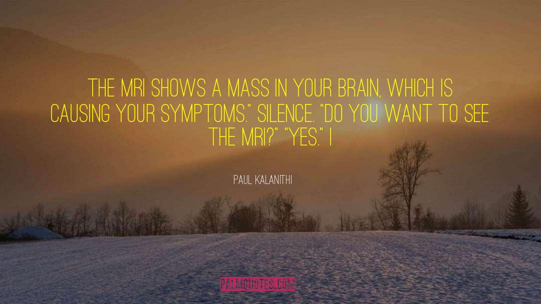 Apoplexy Symptoms quotes by Paul Kalanithi