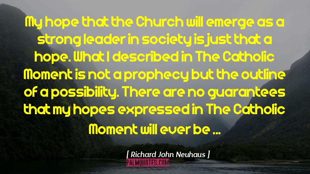 Apostle John quotes by Richard John Neuhaus