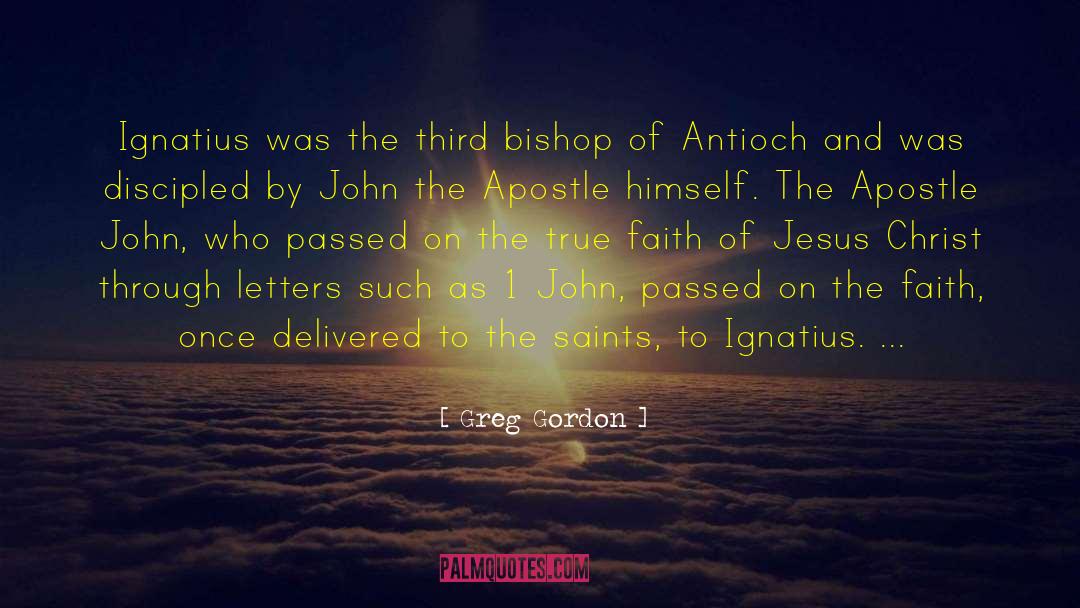 Apostle John quotes by Greg Gordon