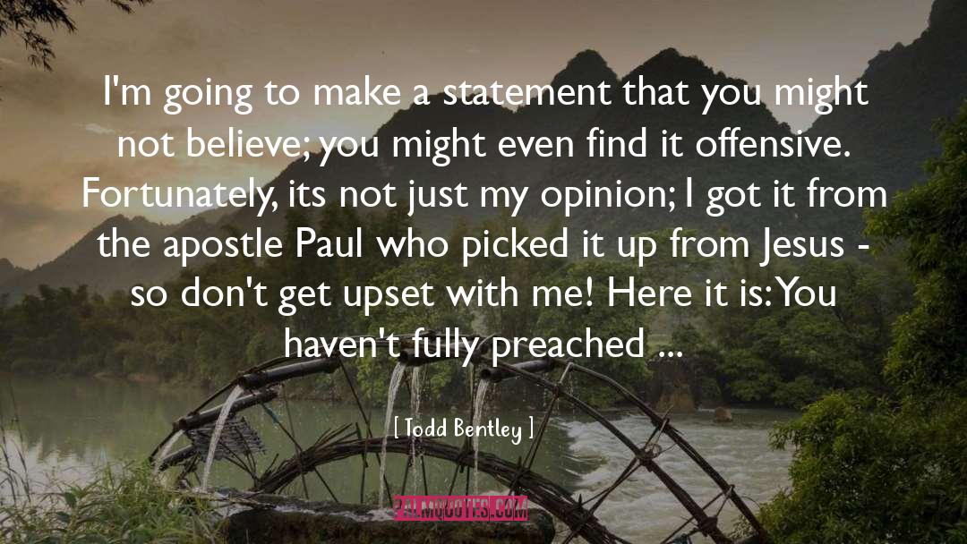 Apostle Paul quotes by Todd Bentley