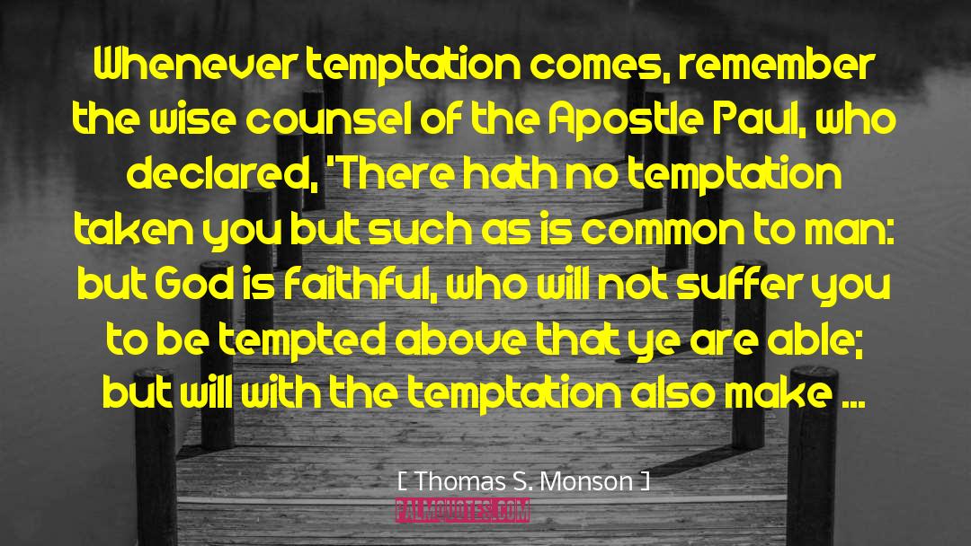 Apostle Paul quotes by Thomas S. Monson