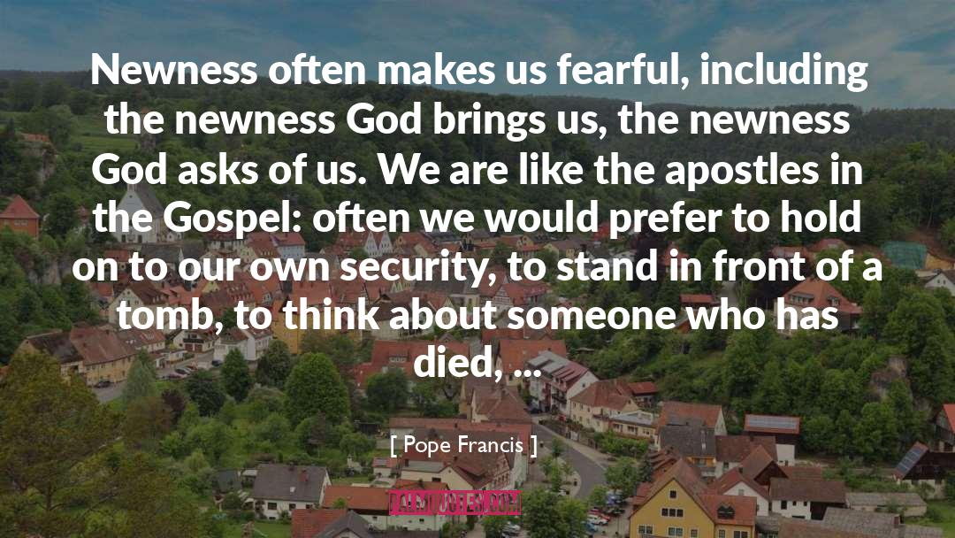 Apostles quotes by Pope Francis