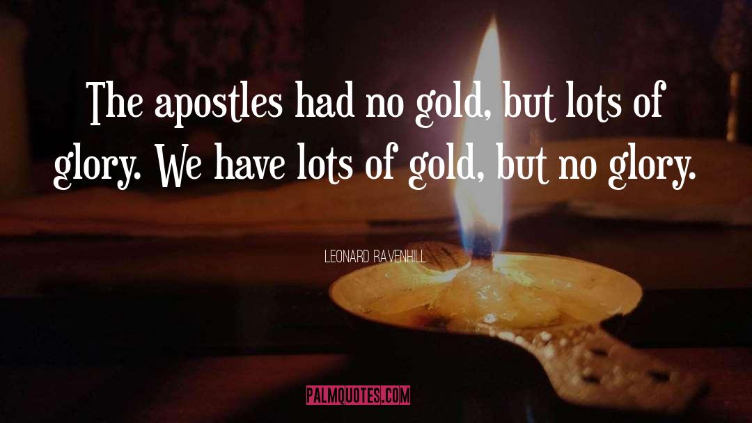 Apostles quotes by Leonard Ravenhill