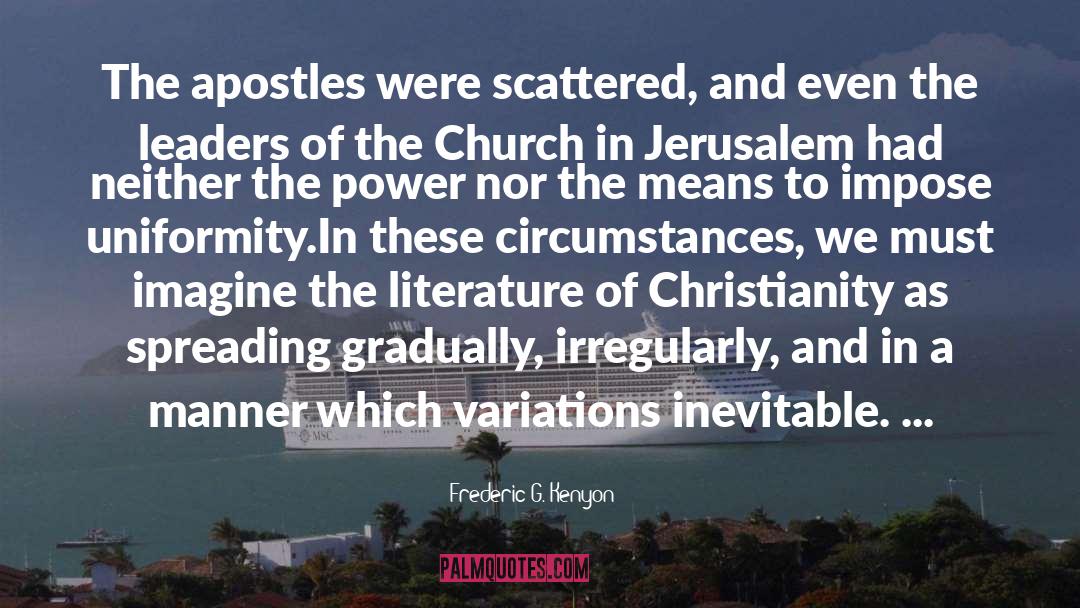 Apostles quotes by Frederic G. Kenyon