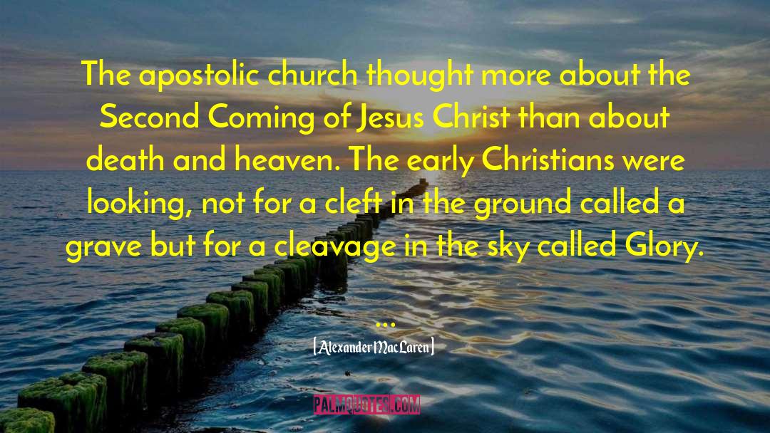 Apostolic Church quotes by Alexander MacLaren