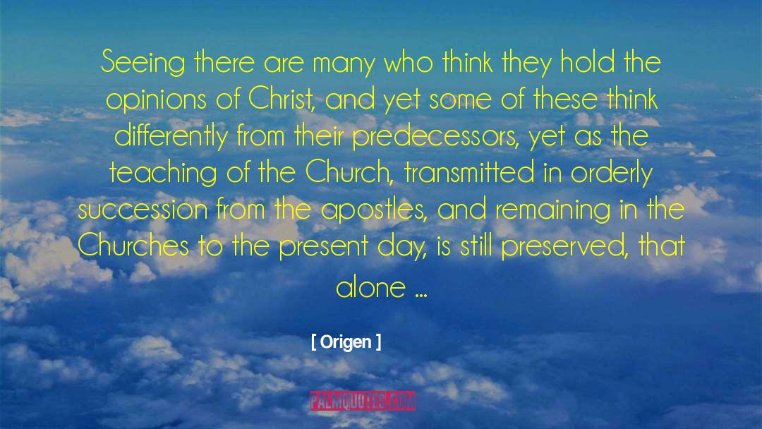 Apostolic Church quotes by Origen