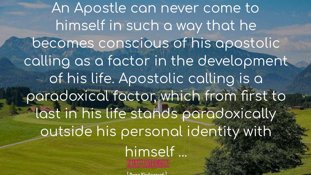 Apostolic quotes by Soren Kierkegaard