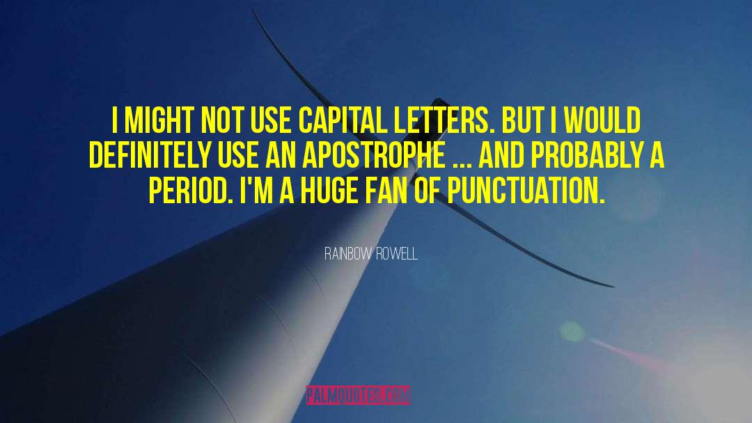 Apostrophe quotes by Rainbow Rowell