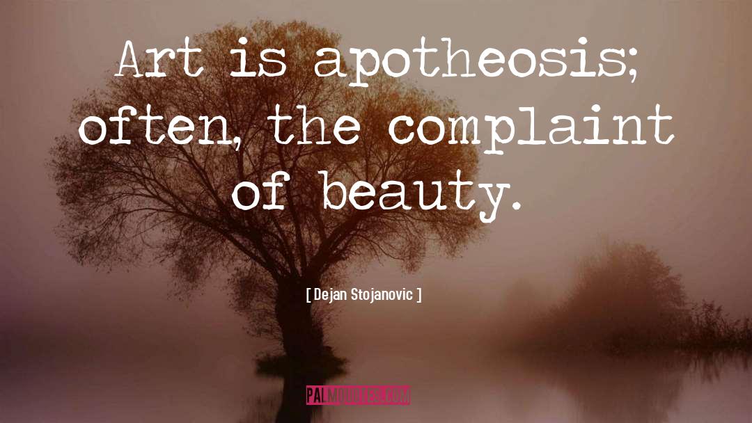 Apotheosis quotes by Dejan Stojanovic