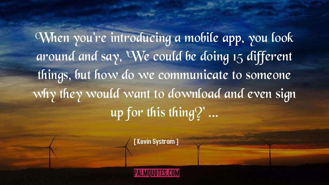 App quotes by Kevin Systrom