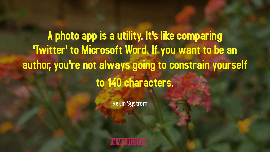 App quotes by Kevin Systrom