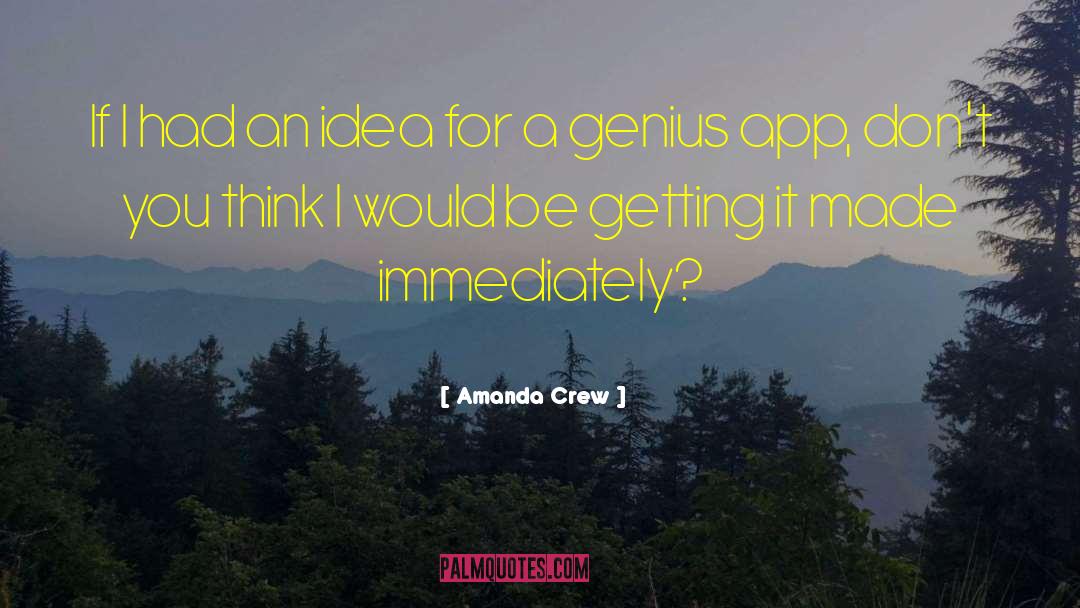 App To Generate quotes by Amanda Crew
