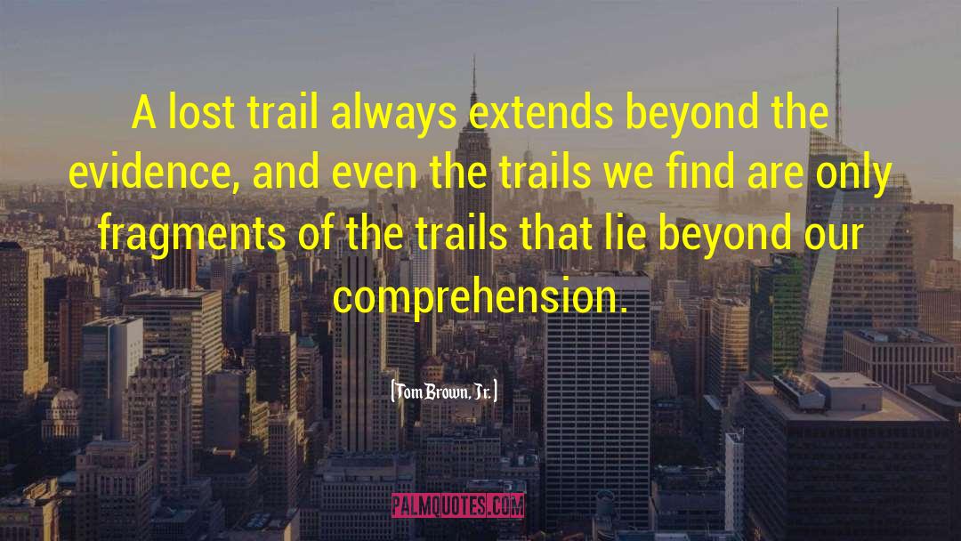 Appalachain Trail Mountaints quotes by Tom Brown, Jr.