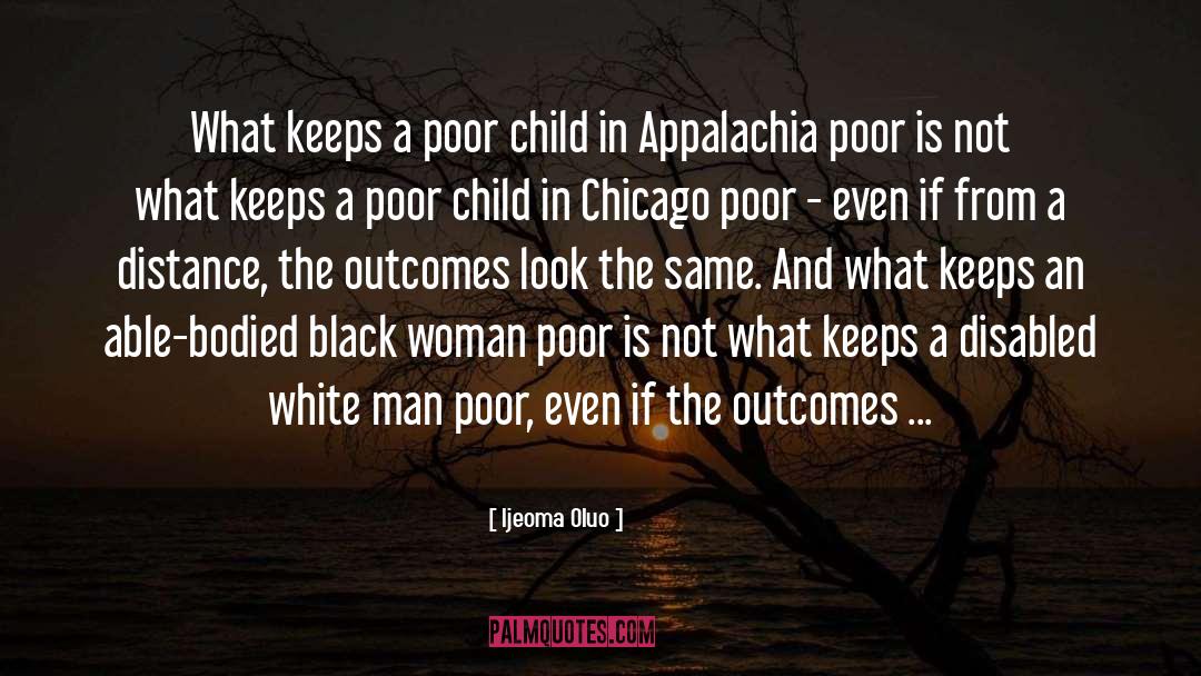 Appalachia quotes by Ijeoma Oluo
