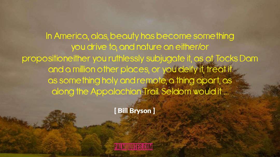 Appalachian quotes by Bill Bryson