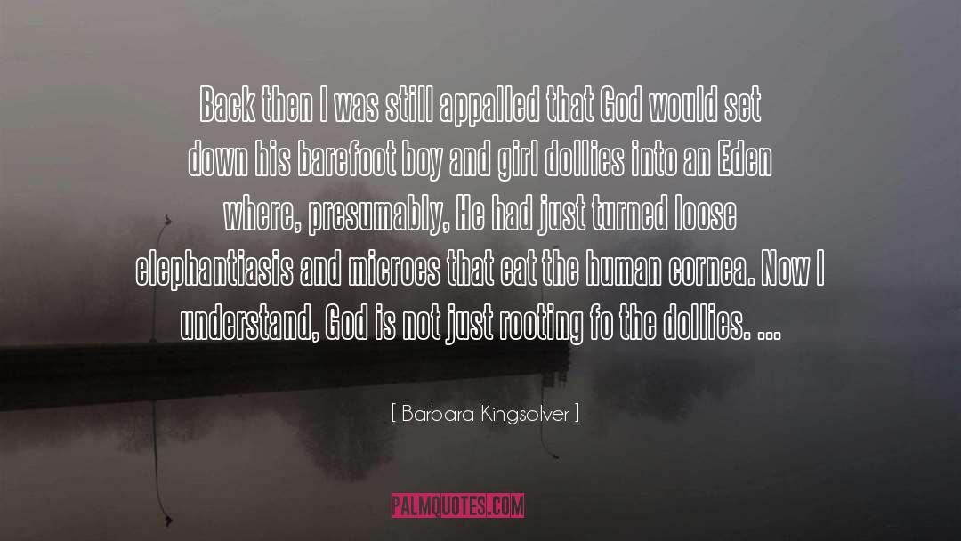 Appalled quotes by Barbara Kingsolver