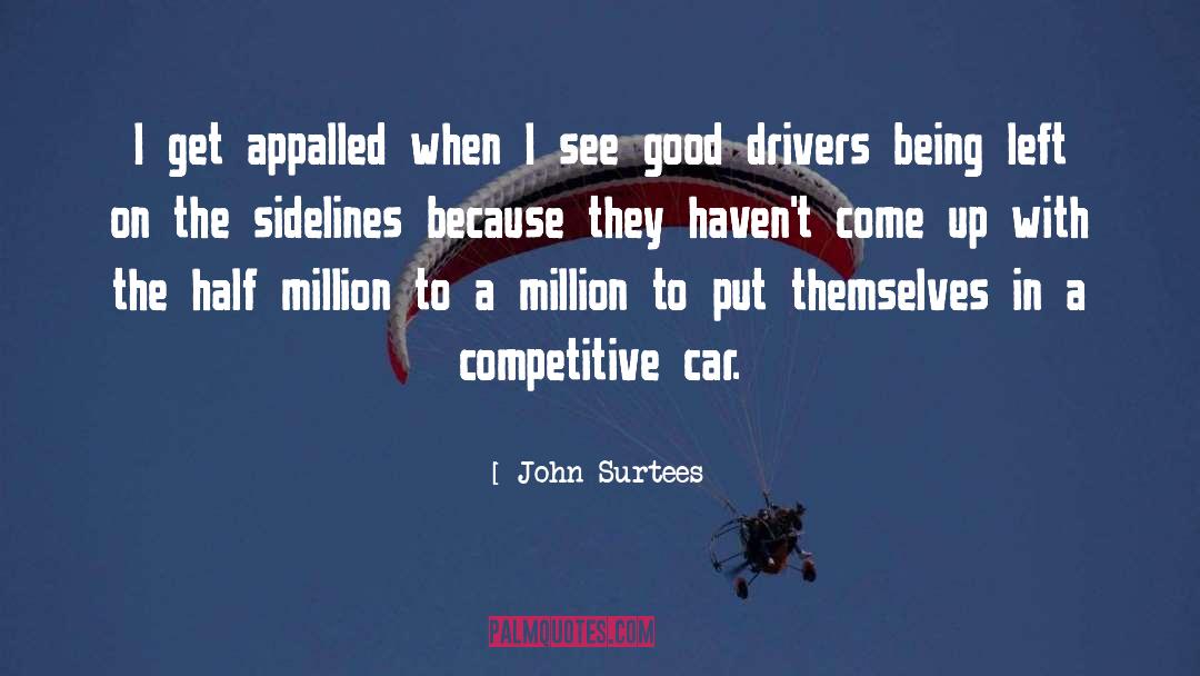 Appalled quotes by John Surtees