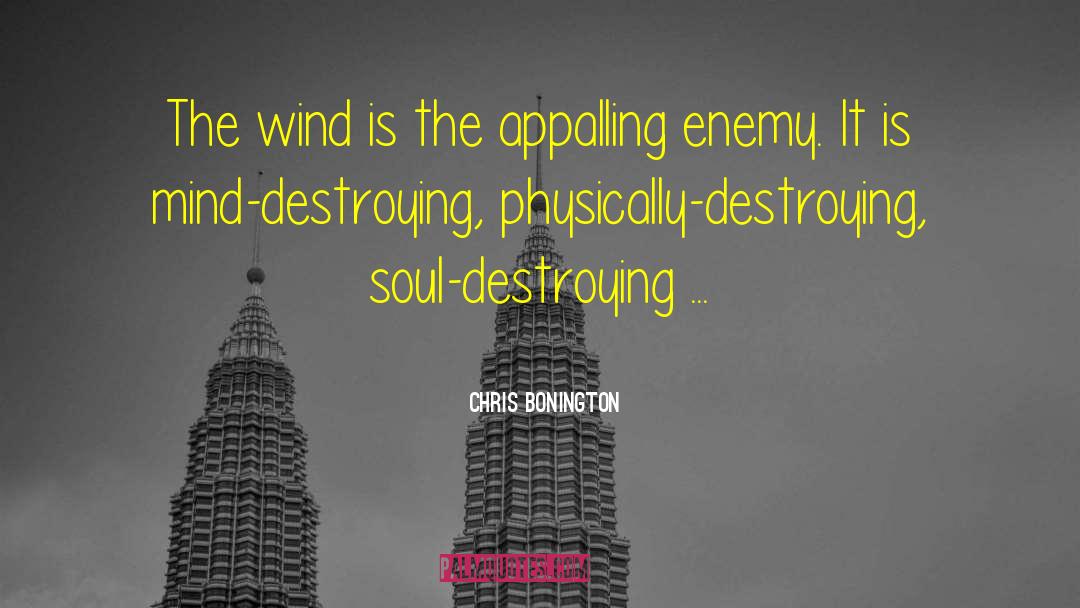 Appalling quotes by Chris Bonington