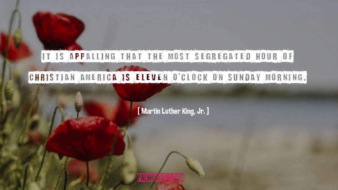 Appalling quotes by Martin Luther King, Jr.