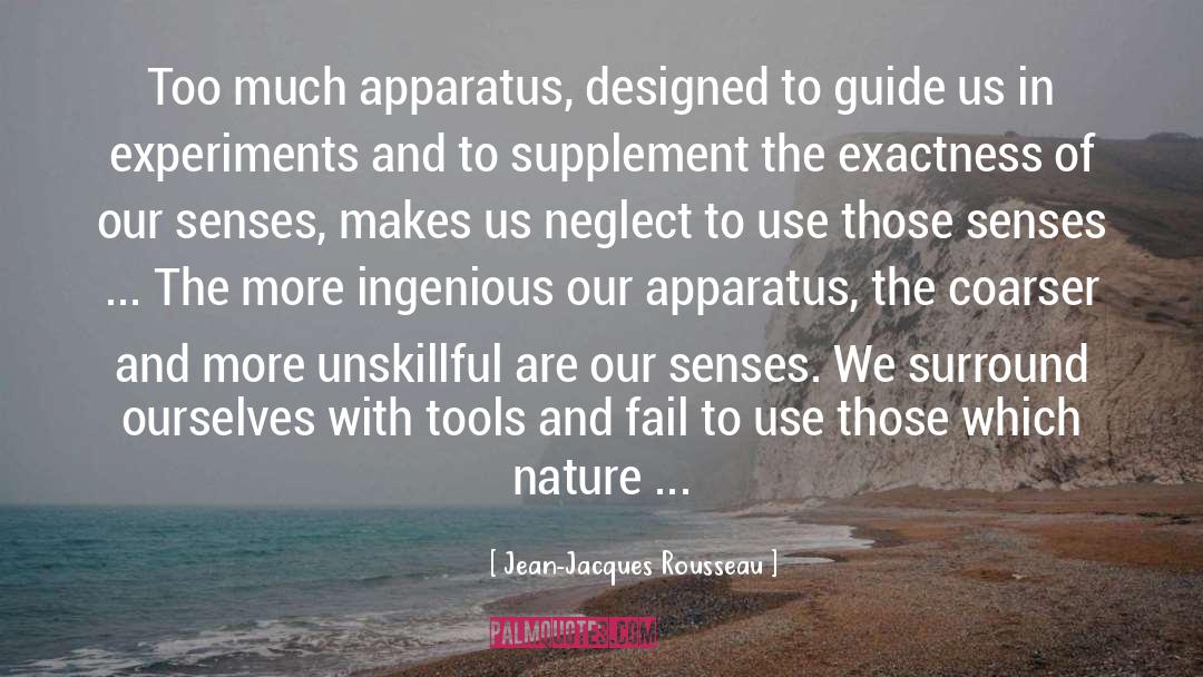 Apparatus quotes by Jean-Jacques Rousseau