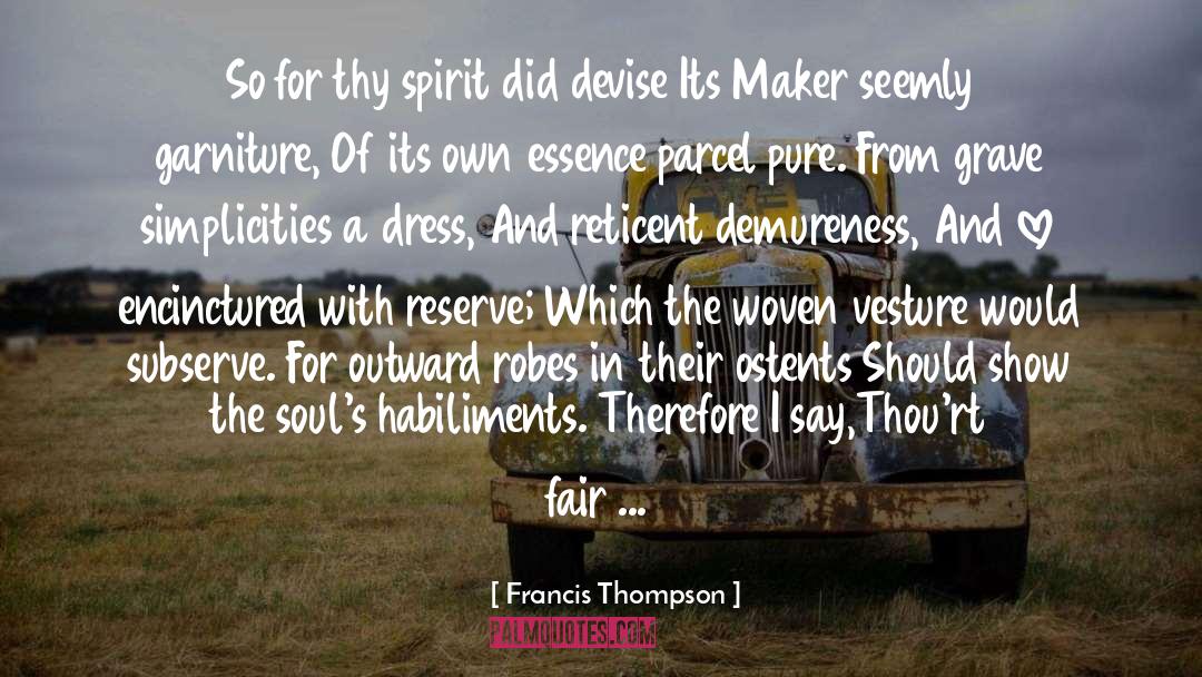 Apparel quotes by Francis Thompson
