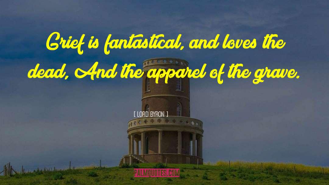 Apparel quotes by Lord Byron