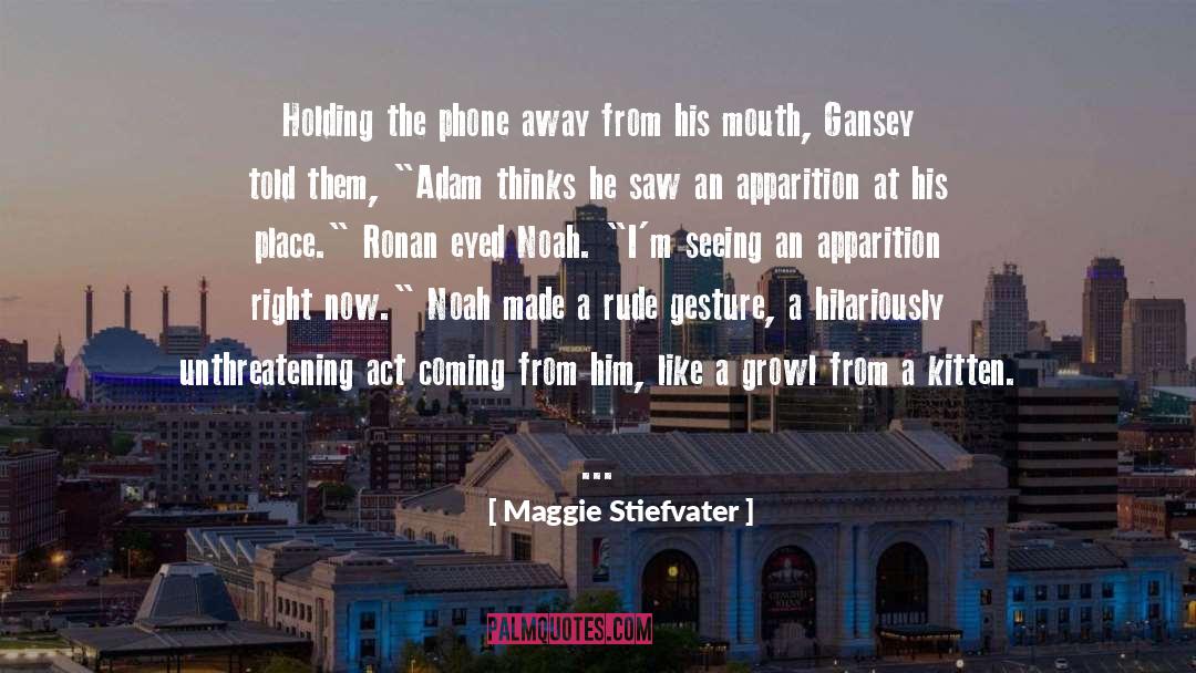 Apparition quotes by Maggie Stiefvater