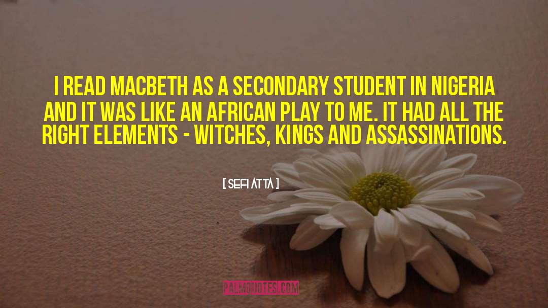 Apparitions In Macbeth quotes by Sefi Atta