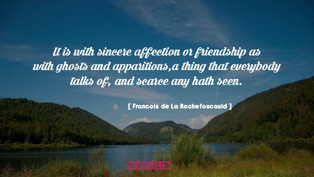 Apparitions quotes by Francois De La Rochefoucauld