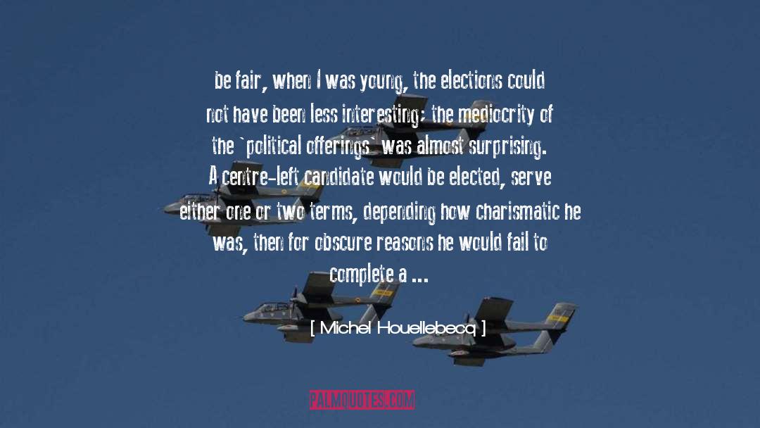 Appeal quotes by Michel Houellebecq