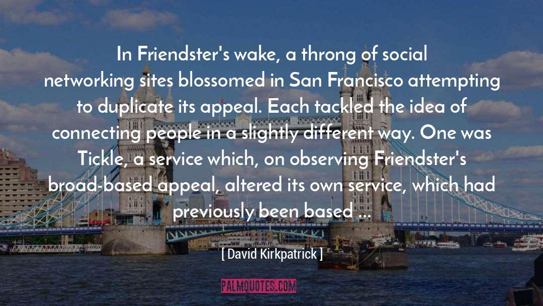 Appeal quotes by David Kirkpatrick