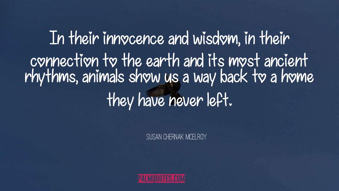 Appeal To Ancient Wisdom quotes by Susan Chernak McElroy