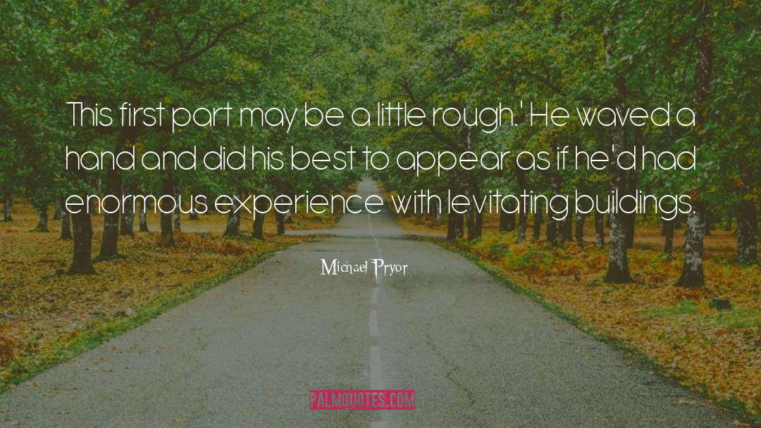 Appear quotes by Michael Pryor