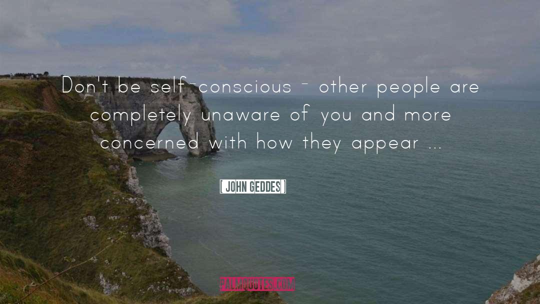 Appear quotes by John Geddes