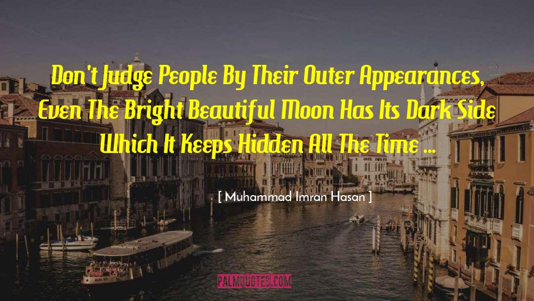 Appearance And Attitude quotes by Muhammad Imran Hasan