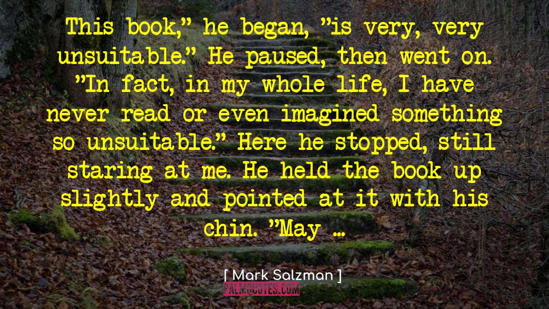 Appearance Perception Imagined quotes by Mark Salzman
