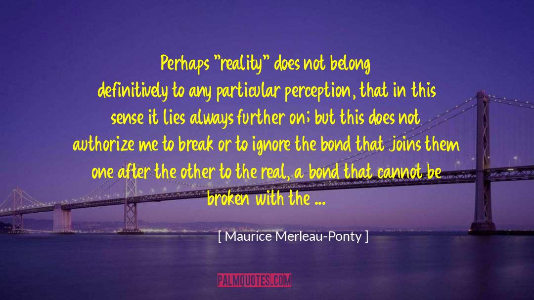 Appearance Perception Imagined quotes by Maurice Merleau-Ponty