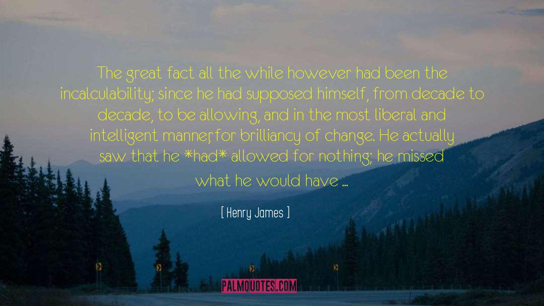 Appearance Perception Imagined quotes by Henry James