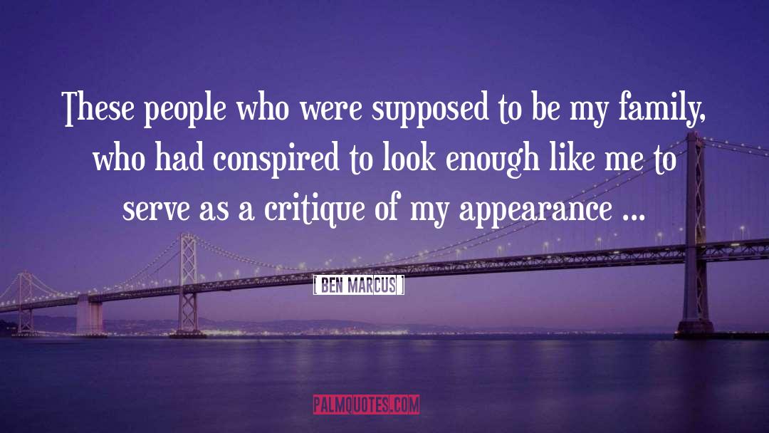 Appearance quotes by Ben Marcus