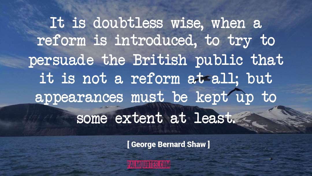 Appearances quotes by George Bernard Shaw
