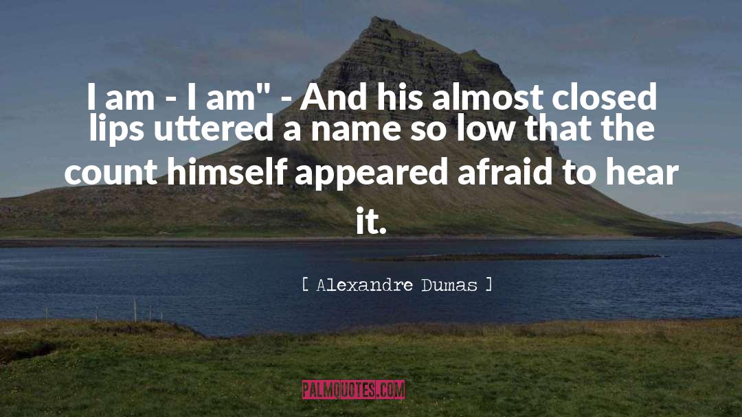 Appeared quotes by Alexandre Dumas