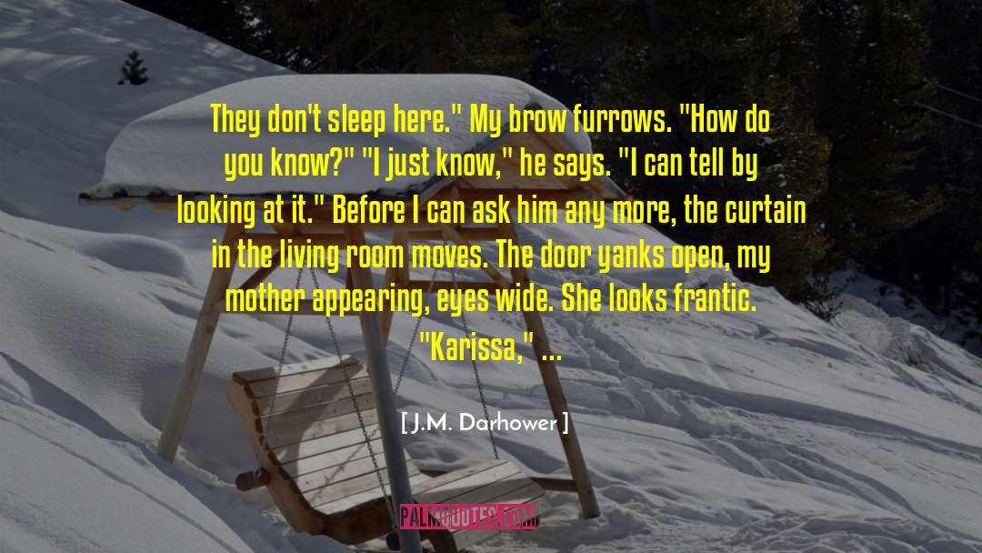 Appearing quotes by J.M. Darhower