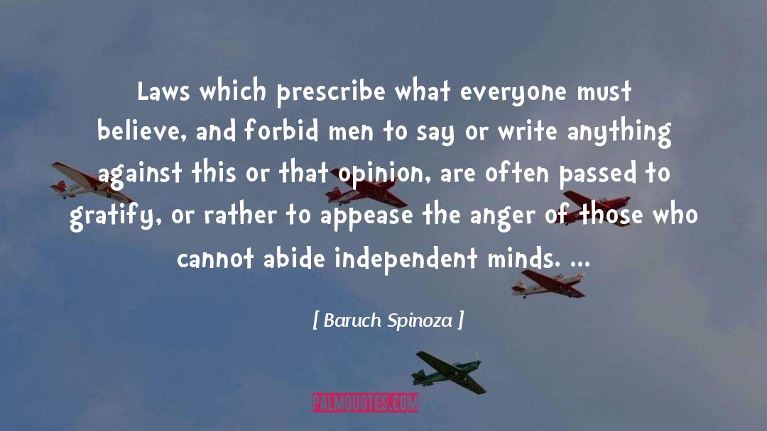 Appease quotes by Baruch Spinoza