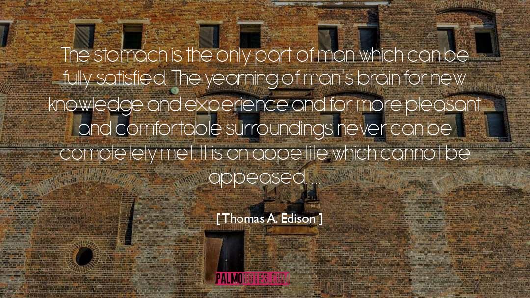Appeased quotes by Thomas A. Edison